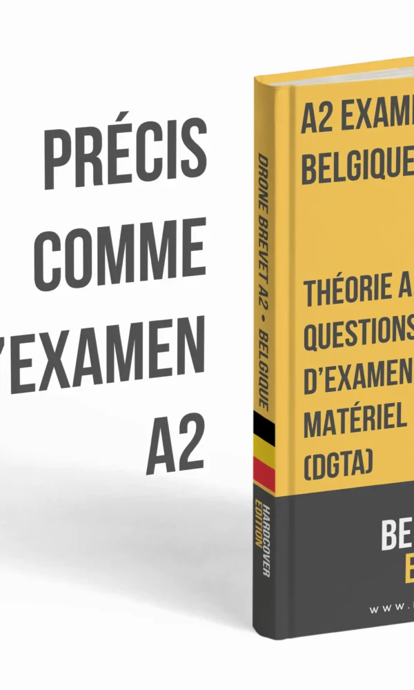 Examen brevet drone A2 Belgique – Théorie avancée, support d’étude complet et plus de 500 questions-réponses type examen - Image 3