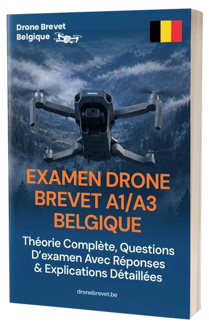 Examen Drone A1/A3 Belgique – Théorie complète, 500+ questions type examen avec réponses et explications détaillées