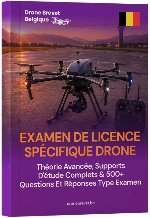 Catégorie Spécifique (Specific) Examen Permis Drone Belgique – Théorie Experte, Supports d'Étude Complets & 400+ Questions et Réponses type examen